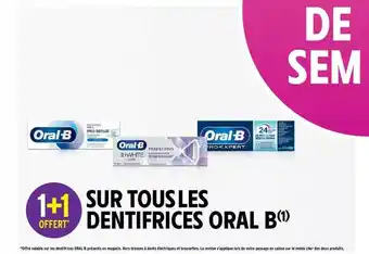 Intermarché Hyper Les Dentifrices Oral B offre
