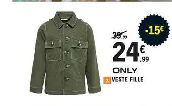 E.Leclerc Veste Fille Only offre
