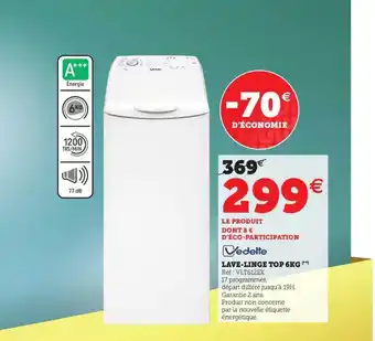 Super U Lave-linge Top 6kg Vedette offre