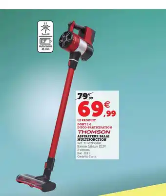 Super U Aspirateur Balai Multifonction Thomson offre