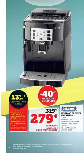 Super U Expresso Broyeur Magnifica Delonghi offre