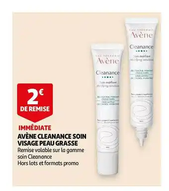 Auchan Avène Cleanance Soin Visage Peau Grasse offre
