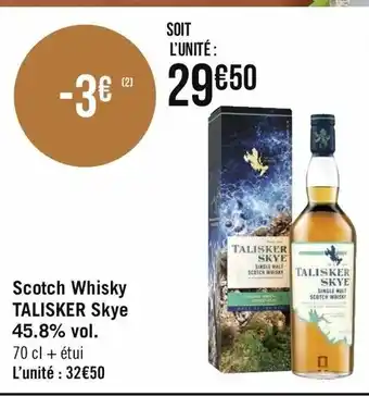 Géant Casino Scotch Whisky Talisker Skye offre