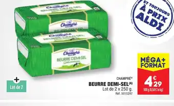 ALDI Champre BEURRE DEMI-SEL offre