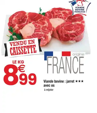 Cora x Carrefour Viande bovine : jarret avec os à mijoter offre