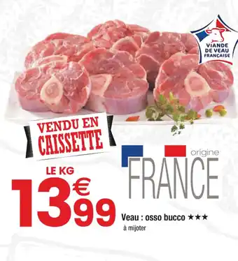 Cora x Carrefour Veau: osso bucco offre