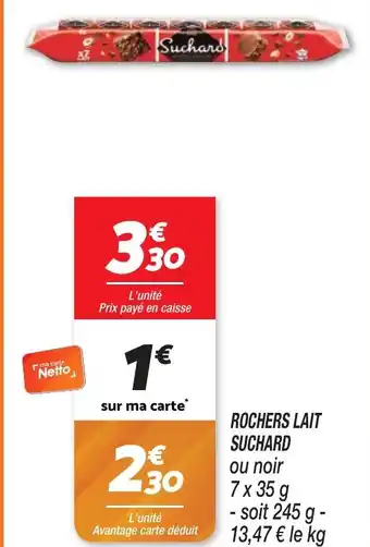 Netto ROCHERS LAIT SUCHARD offre