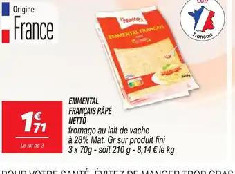 Netto EMMENTAL FRANÇAIS RÂPÉ NETTO offre