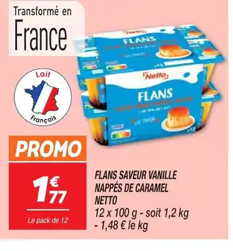 FLANS SAVEUR VANILLE NAPPĂS DE CARAMEL NETTO