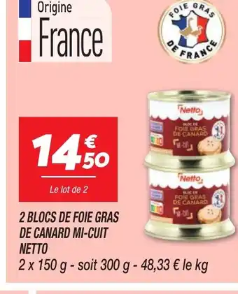2 BLOCS DE FOIE GRAS DE CANARD MI-CUIT NETTO
