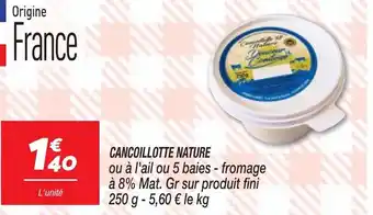 Netto CANCOILLOTTE NATURE offre