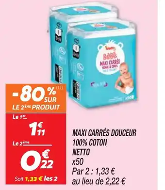 Netto MAXI CARRÉS DOUCEUR 100% COTON offre