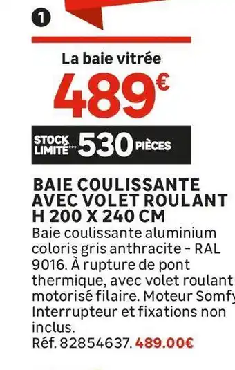 Leroy Merlin BAIE COULISSANTE AVEC VOLET ROULANT H 200 X 240 CM offre