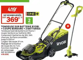 Leroy Merlin TONDEUSE SUR BATTERIE + COUPE BORDURE + 2 BATTERIES offre