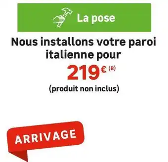 Nous installons votre paroi italienne