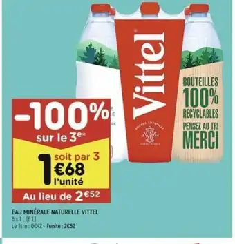 Leader Price EAU MINÉRALE NATURELLE VITTEL 6x1L (6L) offre