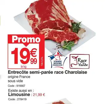 Promocash Entrecôte semi-parée race Charolaise offre