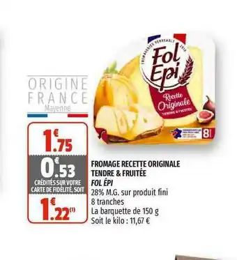 Coccimarket Fromage Recette Originale Tendre & Fruitée Fol épi offre