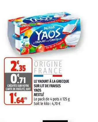 Coccimarket Le Yaourt à La Grecque Sur Lit De Fraises Yaos Nestlé offre