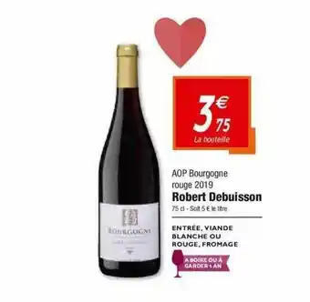 Netto Aoop Bourgogne Rouge 2019 Robert Debuisson offre