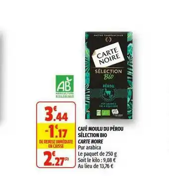 Coccinelle Supermarché Café Moulu Du Pérou Sélection Bio Carte Noire offre