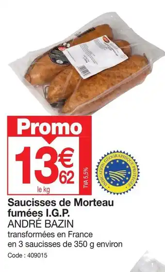 Promocash Saucisses de Morteau fumées I.G.P. offre