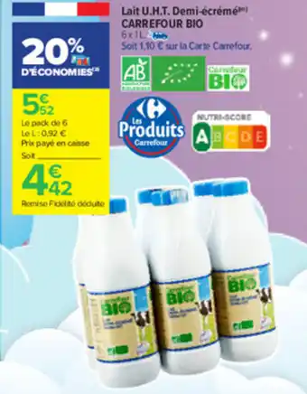 Carrefour Market Lait U.H.T. demi-écréme carrefour bio offre