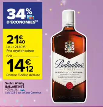 Carrefour Market Scotch whisky ballantine's offre