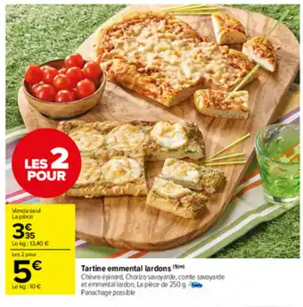 Carrefour Market Tartine emmental lardons offre
