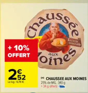 Carrefour Market Chausse aux moines offre