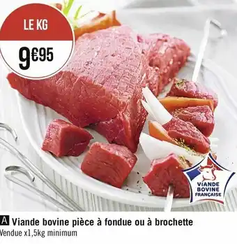 Casino Supermarchés Viande bovine pièce à fondue ou à brochette offre