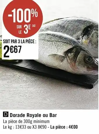 Casino Supermarchés Dorade Royale ou Bar offre