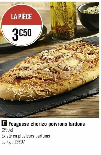Casino Supermarchés Fougasse Chorizo Poivrons Lardons offre