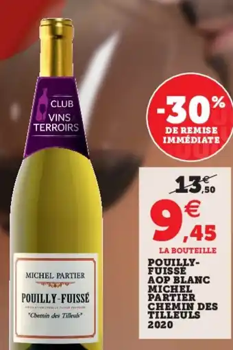 Super U Pouilly Fuissé Aop Blanc Michel Partier offre