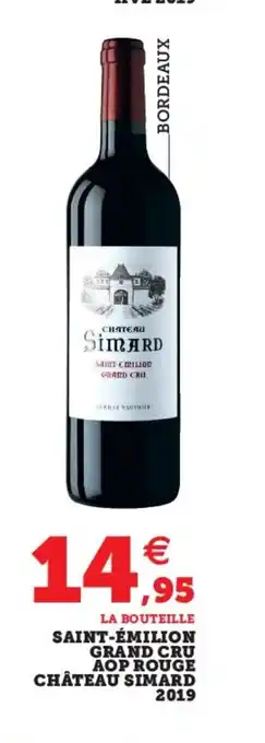 Super U Saint-èmilion Grand Cru Aop Rouge Chateau Simard 2019 offre