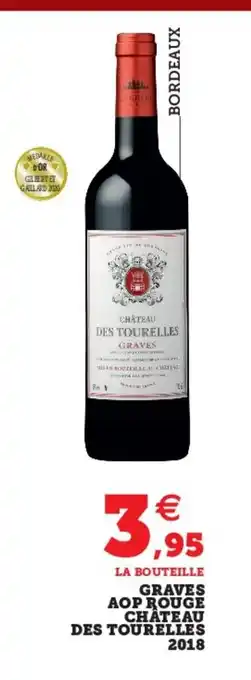 Super U Graves Aop Rouge Chateau Des Tourelles 2018 offre