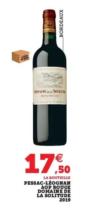 Super U Pessac-Lèognan Aop Rouge Domaine De La Solitude 2019 offre