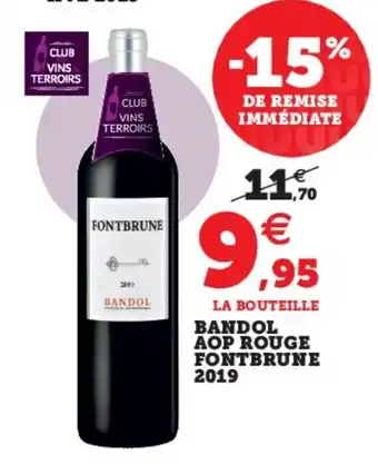Super U Bandol Aop Rouge Fontbrune 2019 offre