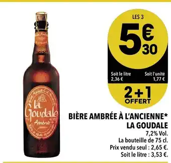 Supeco Bière ambrée à l'Ancienne La Goudale offre