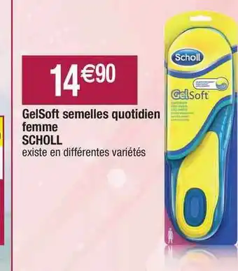 Gelsoft Semelles Quotidien Femme Scholl