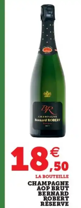 Super U Champagne aop brut bernard offre