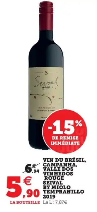 Super U Vin du brésil, campanha, valle dos vinhedos offre