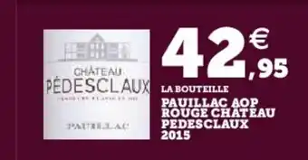 Super U Pauillac aop rouge chateau offre