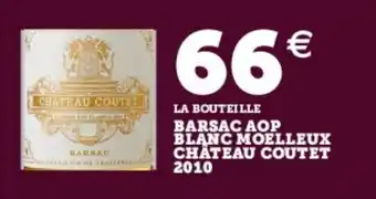 Super U Barsac aop blanc moelleux offre