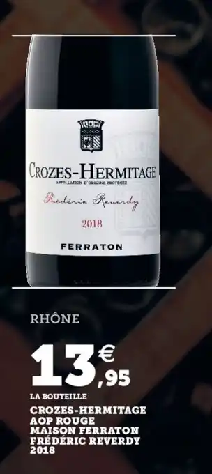 Super U Crozes-hermitage aop rouge offre