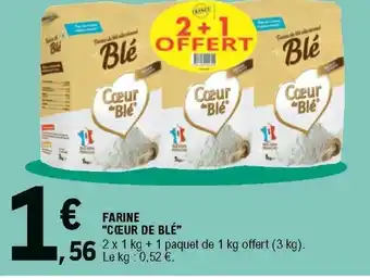 E.Leclerc Farine "cœur de blé" offre
