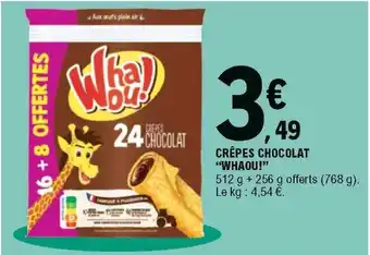 E.Leclerc Crêpes chocolat "whaou!" offre