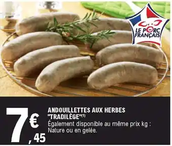 E.Leclerc Andouillettes aux Herbes offre