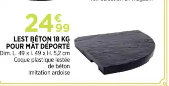 Bi1 Lest béton 18 Kg pour mât déporté offre