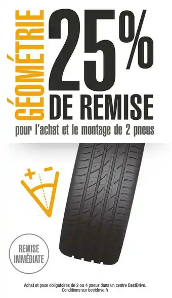 25% de remise sur les forfaits gĂ©omĂ©trie pour lâachat et le montage de 2 pneus